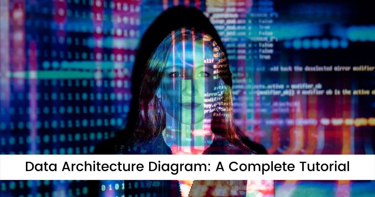 Data Architecture Diagram: A Complete Tutorial | EdrawMax