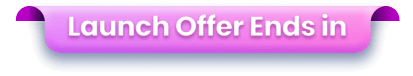 Launch Offer Ends in